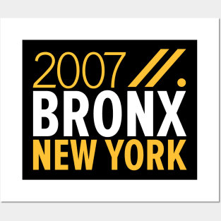 Bronx NY Birth Year Collection - Represent Your Roots 2007 in Style Posters and Art